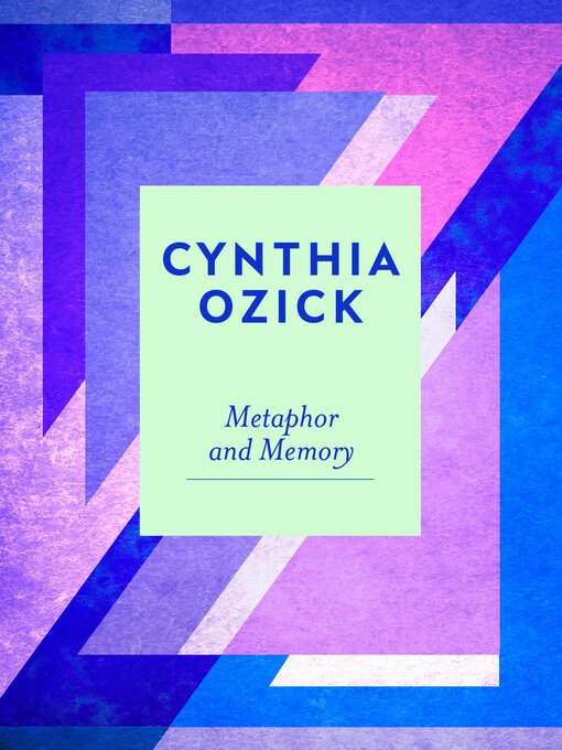 Title details for Metaphor and Memory by Cynthia Ozick - Wait list